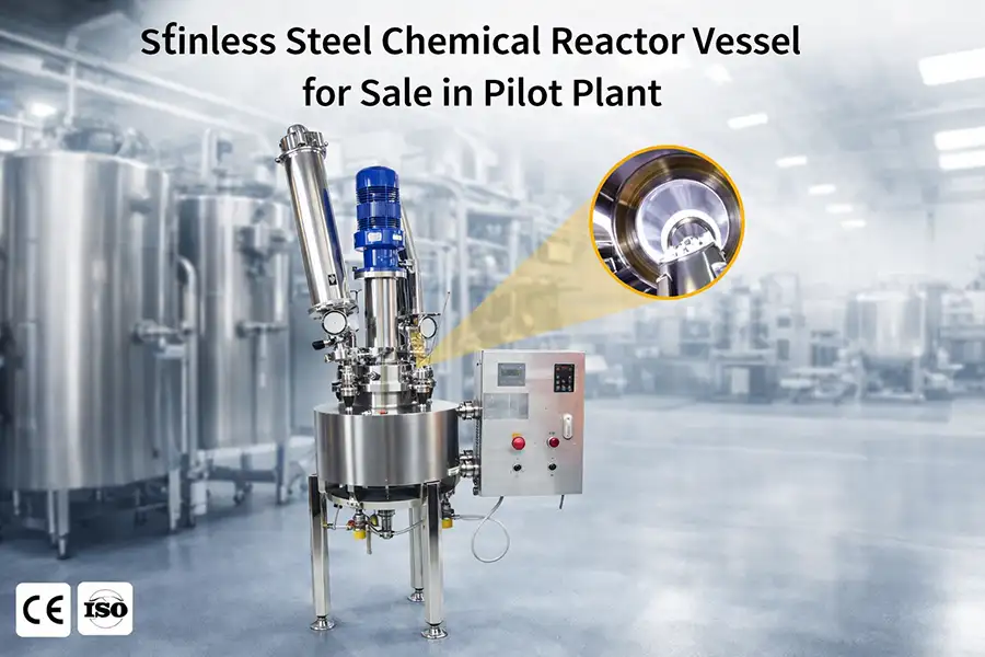 stainless steel chemical reactor vessel for sale in pilot plant
